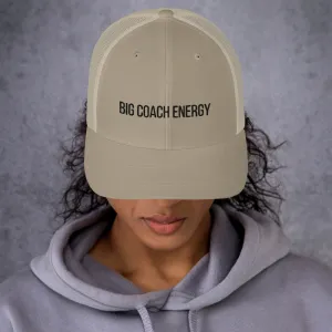 Big Coach Energy | Trucker Cap