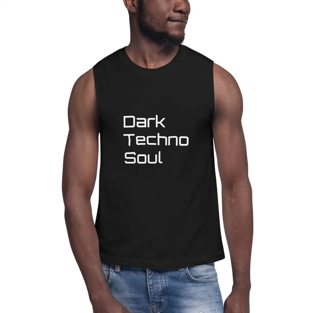 Dark Techno Soul  - Unisex  Muscle Shirt