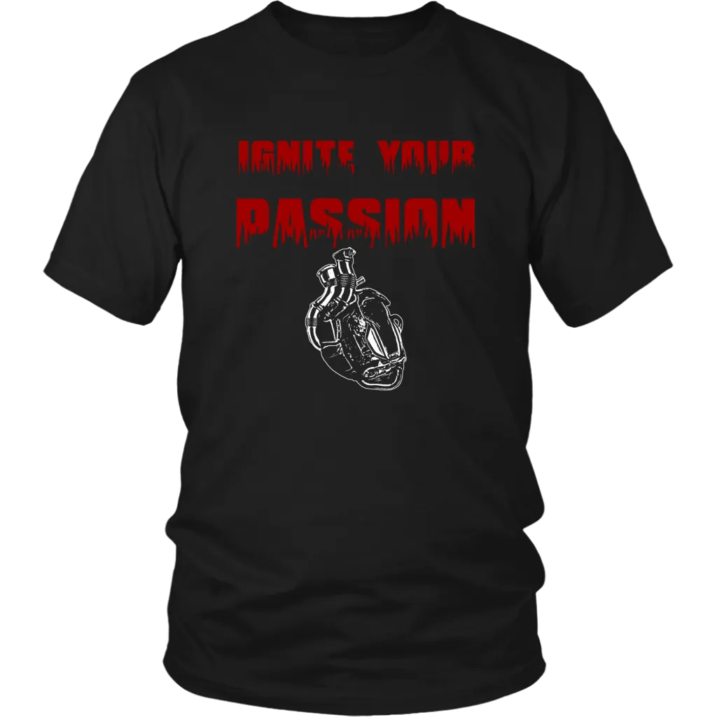 IGNITE YOUR PASSION T SHIRT