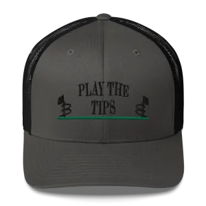 Play the Tips Trucker Cap