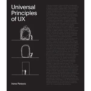 Universal Principles of UX: 100 Timeless Strategies to Create Positive Interactions between People and Technology (4) (Rockport Universal) (HB)